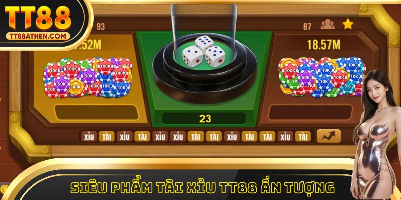 Siêu phẩm tài xỉu tt88 ấn tượng