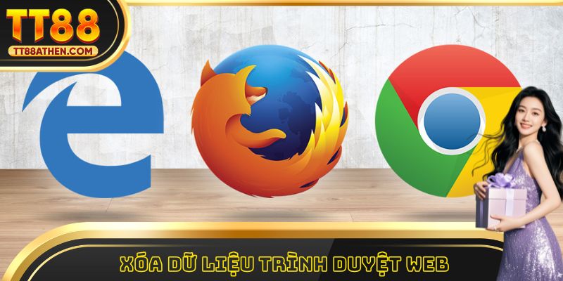 Xóa dữ liệu trình duyệt web